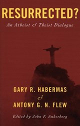 Resurrected? - Gary R. Habermas ; Antony G. N. Flew - 9780742542266