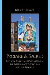 Profane & Sacred - Bridget Kevane - 9780742543157