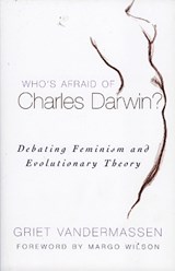 Who's Afraid of Charles Darwin? - Griet Vandermassen - 9780742543515
