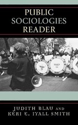 Public Sociologies Reader - Judith Blau ; Keri E. Iyall Smith - 9780742545861