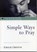 Simple Ways to Pray, Emilie Griffin - Paperback - 9780742550841