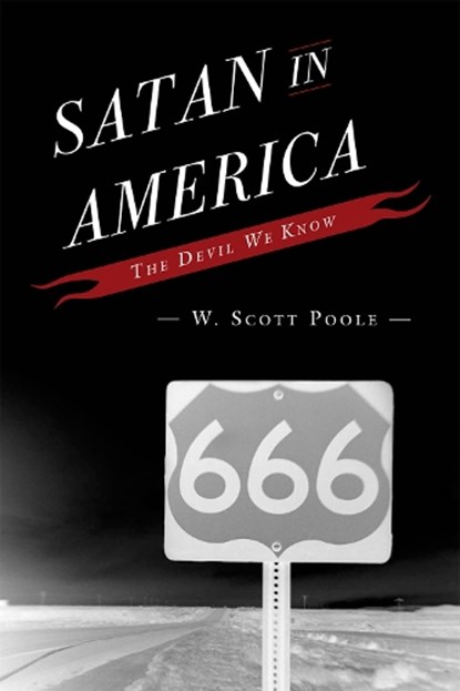 Satan in America, W. Scott Poole - Gebonden - 9780742561717