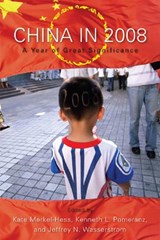 China in 2008 - Kate Merkel-Hess ; Kenneth L. Pomeranz ; Jeffrey N. Wasserstrom - 9780742566590