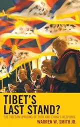 Tibet's Last Stand? - WARREN W.,  Jr. Smith - 9780742566859