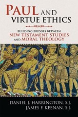 Paul and Virtue Ethics - SJ,  Daniel J. Harrington ; SJ, James F. Keenan - 9780742599598