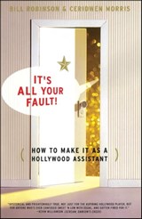 It's All Your Fault - Bill Robinson ; Ceridwen Morris - 9780743221917