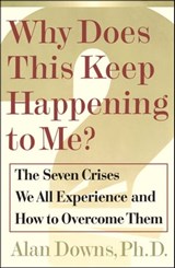 Why Does This Keep Happening To Me? - Alan Downs - 9780743223690