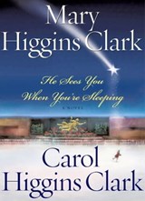 He Sees You When You're Sleeping - Mary Higgins Clark ; Carol Higgins Clark - 9780743233569
