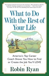 What to Do with The Rest of Your Life - Robin Ryan - 9780743234108