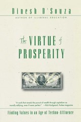 The Virtue Of Prosperity - Dinesh D'Souza - 9780743242066