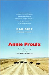 Bad Dirt - Annie Proulx - 9780743273480
