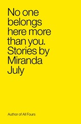 No One Belongs Here More Than You - Miranda July - 9780743299411