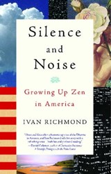 Silence and Noise - Ivan Richmond - 9780743417563