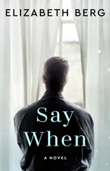 Say When - Elizabeth Berg - 9780743421829