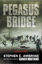 Pegasus Bridge - AMBROSE,  Stephen E - 9780743450683