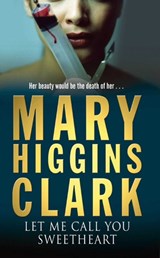 Let Me Call You Sweetheart - Mary Higgins Clark - 9780743484299