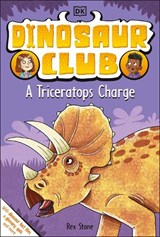 Dinosaur Club: A Triceratops Charge - Rex Stone - 9780744049985