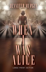 When I Was Alice - Jennifer Murgia - 9780744310719