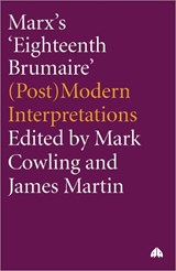 Marx's 'Eighteenth Brumaire' - Mark Cowling ; James Martin - 9780745318301