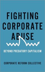 Fighting Corporate Abuse - Collective Corporate Reform - 9780745335162