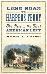 Long Road to Harpers Ferry - LAUSE,  Mark A. - 9780745337593