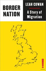 Border Nation - Leah Cowan - 9780745341071