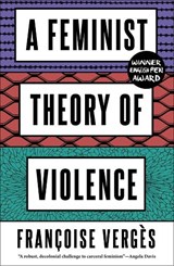 A Feminist Theory of Violence - Francoise Verges - 9780745345673