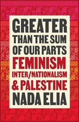 Greater than the Sum of Our Parts - Nada Elia - 9780745347479