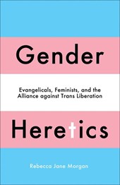 Gender Heretics
