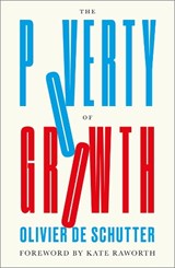 The Poverty of Growth - Olivier De Schutter - 9780745350233