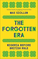 The Forgotten Era - Max Siollun - 9780745352046