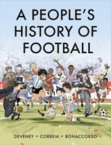 A People's History of Football - Mickael Correia ; Jean-Christophe Deveney - 9780745352138
