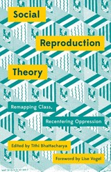 Social Reproduction Theory - Tithi Bhattacharya - 9780745399881