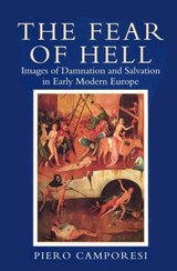 Fear of Hell - Piero (University of Bologna) Camporesi - 9780745610313
