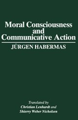 Moral Consciousness and Communicative Action - Jurgen (Professor of Philosophy Emeritus at the Johann Wolfgang Goethe University in Frankfurt) Habermas - 9780745611044