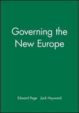 Governing the New Europe - Edward Page ; Jack Hayward - 9780745612201