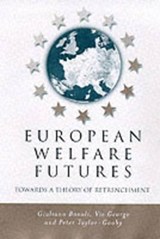 European Welfare Futures - GIULIANO (IDHEAP,  Switzerland) Bonoli ; Vic (University of Kent) George ; Peter (Darwin College, University of Kent) Taylor-Gooby - 9780745618111