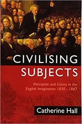 Civilising Subjects - Catherine Hall - 9780745618210