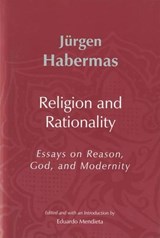 Religion and Rationality - Jurgen (Professor of Philosophy Emeritus at the Johann Wolfgang Goethe University in Frankfurt) Habermas - 9780745624877