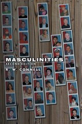 Masculinities - Raewyn (University Professor Connell - 9780745634272