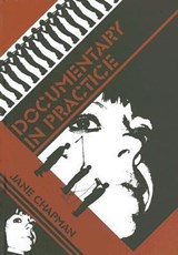 Documentary in Practice - Jane L. (University of Lincoln) Chapman - 9780745636115
