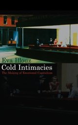 Cold Intimacies - Eva (The Hebrew University of Jersalem) Illouz - 9780745639055