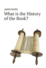 What is the History of the Book? - James Raven - 9780745641614