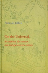 On the Universal - Francois (Universit Paris-Diderot) Jullien - 9780745646220