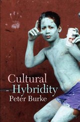 Cultural Hybridity - BURKE,  Peter (Emmanuel College, Cambridge) - 9780745646978