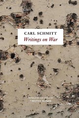 Writings on War - Carl Schmitt - 9780745652979