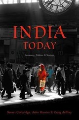 India Today - Stuart (London School of Economics and Political Science) Corbridge ; John (Simon Fraser University) Harriss ; Craig (Craig Jeffrey:University of Oxford) Jeffrey - 9780745661117