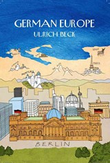 German Europe | Ulrich ( Ludwig-Maximilian University in Munich) Beck | 