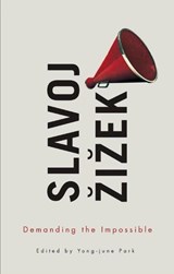 Demanding the Impossible - SLAVOJ (INSTITUTE OF SOCIOLOGY,  Ljubljana in Slovenia) Zizek - 9780745672281