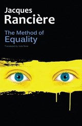 The Method of Equality - Jacques Ranciere - 9780745680620